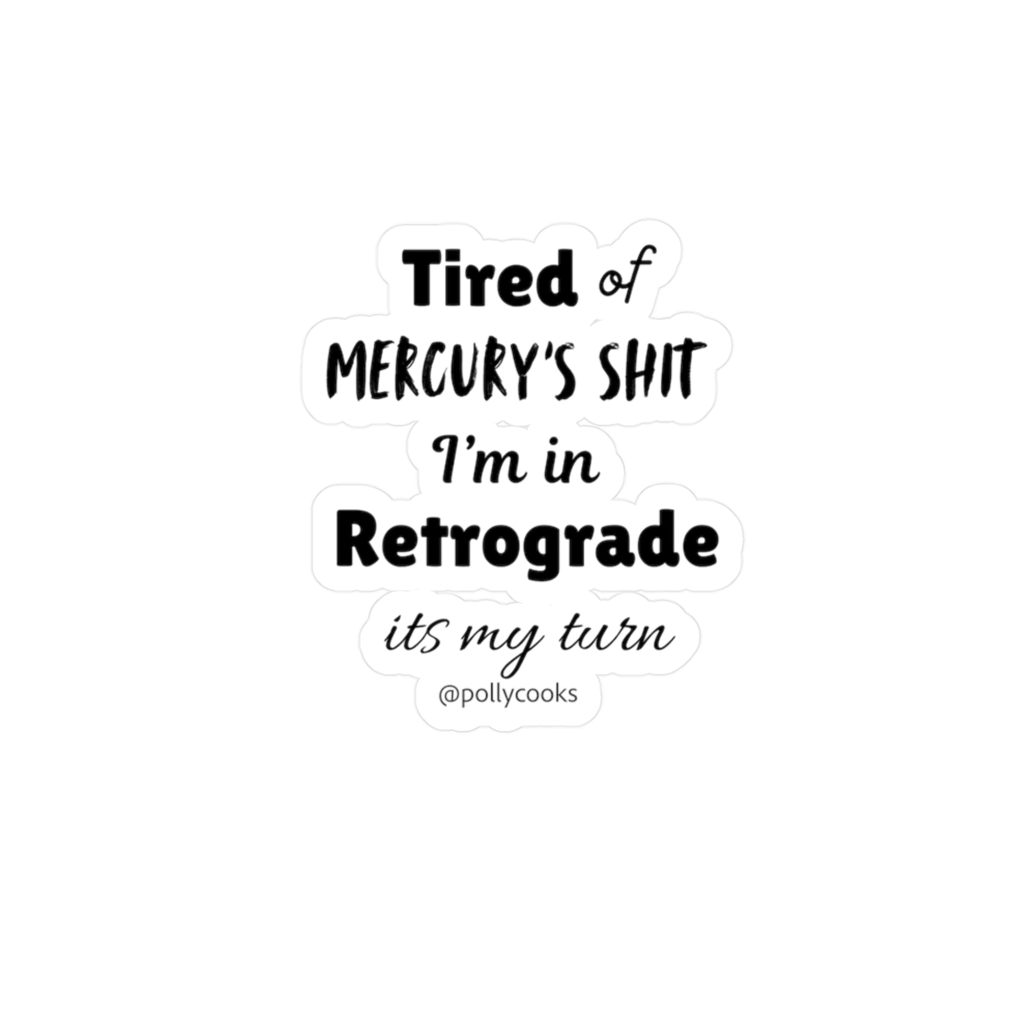 "Mercury's in Retrograde" Frosting Stiker