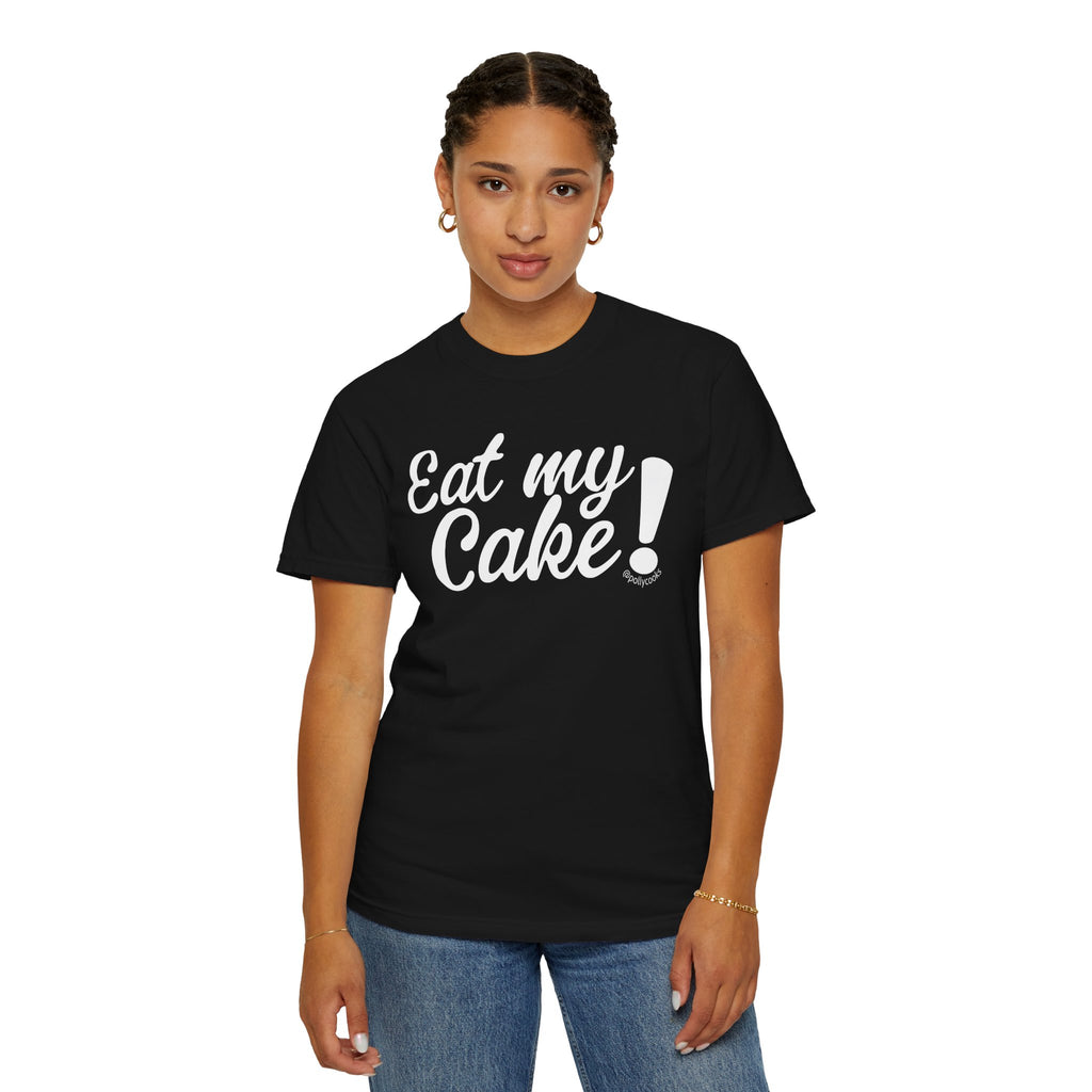 Eat My Cake! Unisex Tee