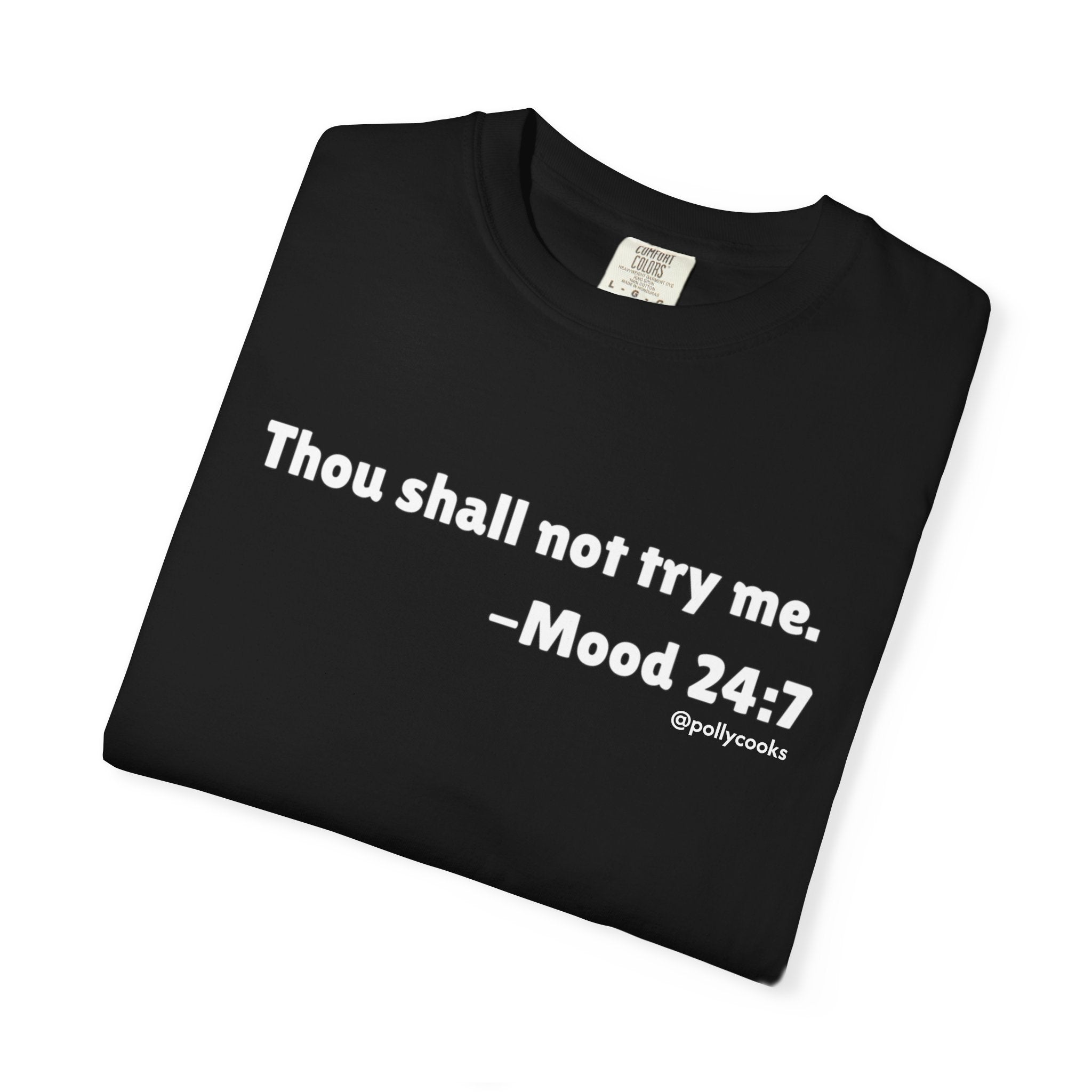 "Though shall not try me" Frosting tee