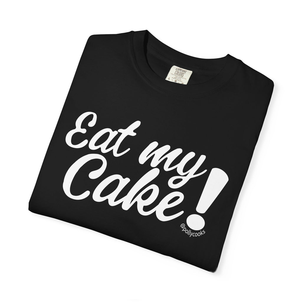 Eat My Cake! Unisex Tee
